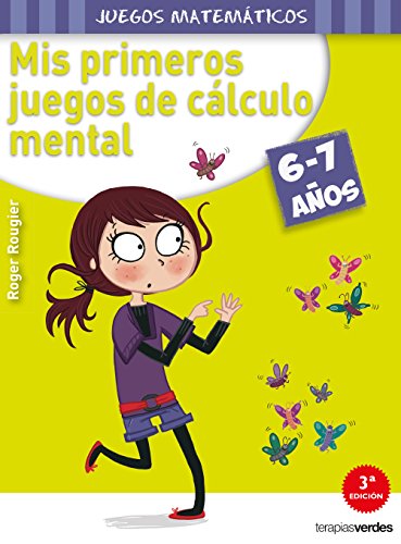 Mis primeros juegos de cálculo mental (6-7 años) (Terapias Juegos Matemáticos) - 9788415612551 (Terapias Juegos Didácticos)