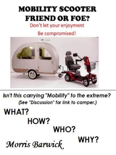 MOBILITY SCOOTER, FRIEND OR FOE? (English Edition)