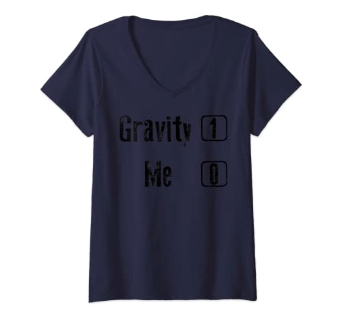 Mujer Gravity 1 Me 0 | Divertido regalo de piernas y brazos rotos Camiseta Cuello V