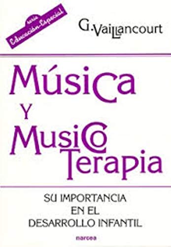 Música y musicoterapia: Su importancia en el desarrollo infantil (Educación Hoy) - 9788427716315: 182