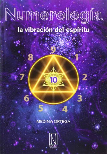 Numerología. La Vibración Del Espíritu