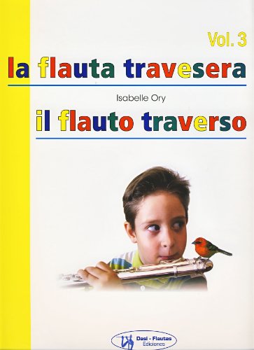 ORY - La Flauta Travesera (Metodo) Vol.3 para Flauta (Español/Italiano)