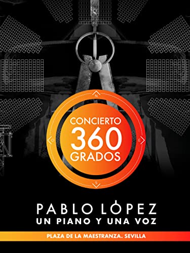 Pablo López Concierto 360 Un Piano y Una Voz