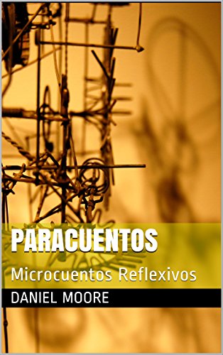 PARACUENTOS: Microcuentos Reflexivos