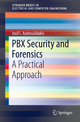 PBX Security and Forensics: A Practical Approach (SpringerBriefs in Electrical and Computer Engineering) (English Edition)