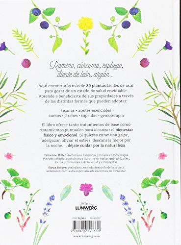 Plantas que curan: Cómo alcanzar el bienestar y llevar una vida saludable (Bienestar, estilo de vida, salud)