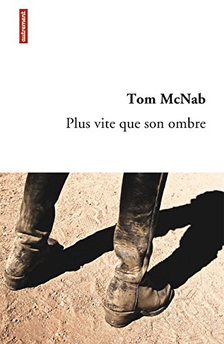 Plus vite que son ombre (French Edition)