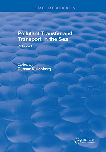 Pollutant Transfer and Transport in The Sea: Volume I (English Edition)