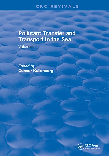 Pollutant Transfer and Transport in the Sea: Volume II (English Edition)