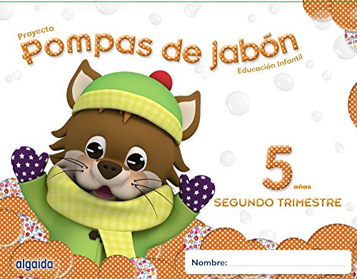 Pompas de jabón 5 años. 2º trimestre. Proyecto Educación Infantil 2º ciclo - 9788490670101