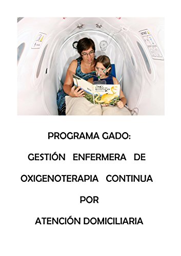 PROGRAMA GADO: GESTIÓN ENFERMERA DE OXIGENOTERAPIA CONTINUA POR ATENCIÓN DOMICILIARIA