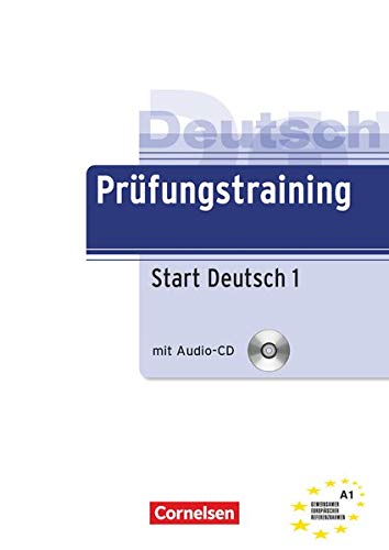 Prüfungstraining Start Deustch 1 + cd: Start Deutsch 1 (Prüfungstraining DaF)