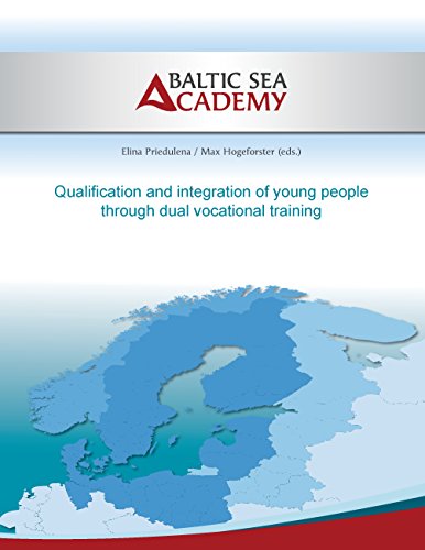 Qualification and integration of young people by dual vocational training (English Edition)