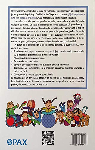 Que Hago Con Un Nino Con Discapacidad? Educalo: Que Necesita Para Su Integracion Educativa: Qué Necesita Para Su Integración Educativa (Qué Hago Con Un Niño Con Discapacidad?)