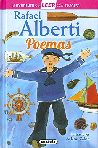 Rafael Alberti. Poemas (La aventura de LEER con Susaeta - nivel 3)