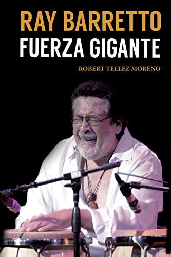 Ray Barretto, Fuerza Gigante (Música)