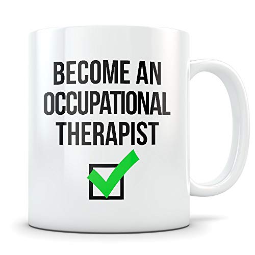 Regalos de graduación de terapia ocupacional - Taza de café Regalo de felicitaciones para graduados de terapeuta ocupacional - Idea divertida de regalo para estudiantes de la escuela que se gradúan de