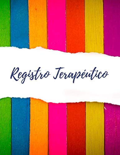 REGISTRO TERAPÉUTICO: DIARIO DE SESIONES | Seguimiento de Terapias | Práctico Cuaderno para Terapeutas Profesionales: Terapia Familiar, Ocupacional, del Lenguaje o Psicológica.