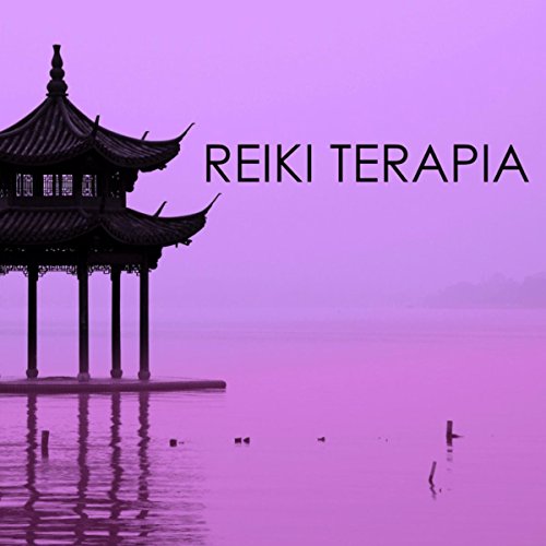 Reiki Terapia - Música Terapêutica, Toque Terapeutico para Curar o seu Corpo e Alma