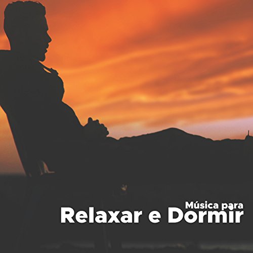 Relaxar e Dormir