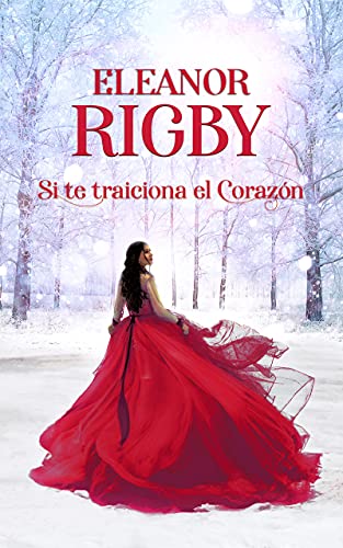 Si te traiciona el corazón (Los hijos de la infamia nº 1)