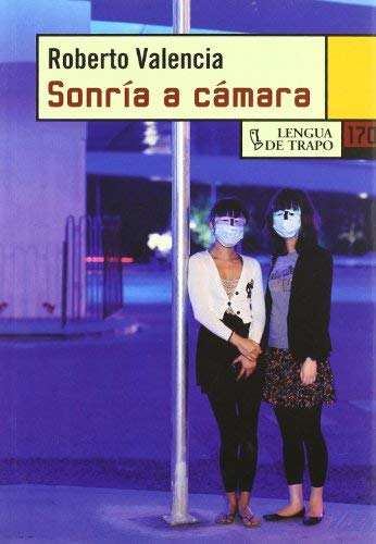 Sonria a camara / Smile at the camera (Nueva Biblioteca) (Spanish Edition) by Roberto Valencia (2010-10-15)