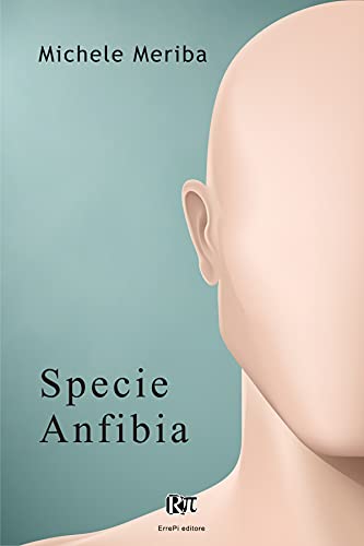 SPECIE ANFIBIA (Italian Edition)