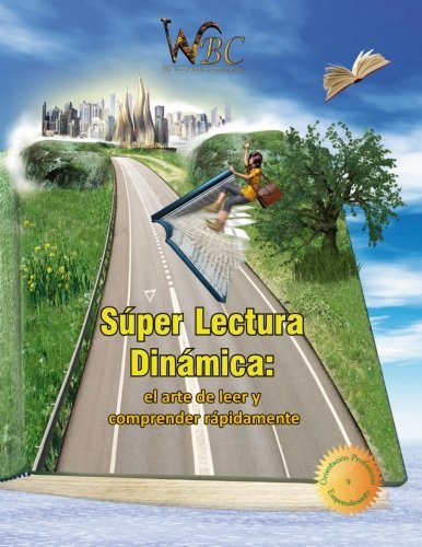 Super Lectura Dinamica: El arte de leer y comprender la lectura rapidamente. Mejorar la comprension lectora. (Spanish Edition) by Edgar Miguel Molina (2014-02-06)