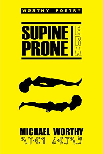 Supine Prone Era (The ESP Poetry Series)