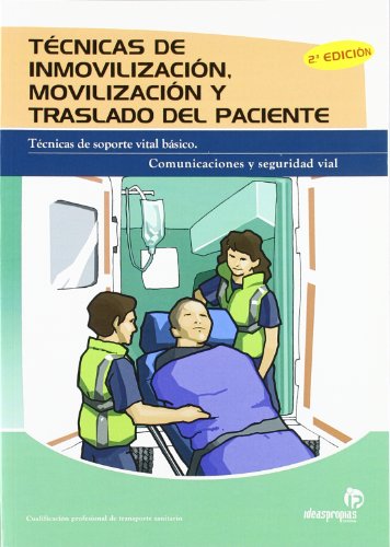 Técnicas de inmovilización, movilización y traslado del paciente (2.a edición) (Sanidad)