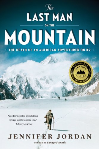 The Last Man on the Mountain: The Death of an American Adventurer on K2 (English Edition)