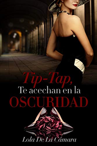 Tip-Tap, te acechan en la oscuridad