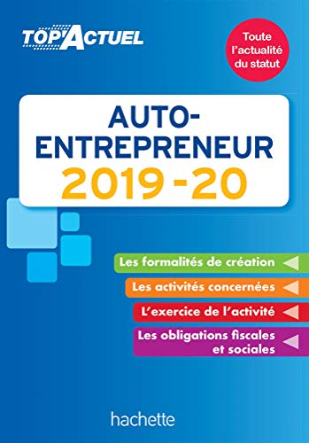 Top'Actuel Auto-Entrepreneur 2019-2020 (French Edition)