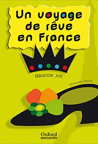 Un Voyage De Rêve En France (Lectures Faciles) - 9788467342116