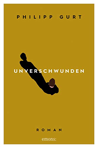 Unverschwunden: Roman (German Edition)