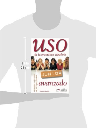 Uso de la gramática junior - nivel avanzado: Libro del alumno: avanzado (Gramática - Adolescentes - Uso - Uso de la gramática junior)