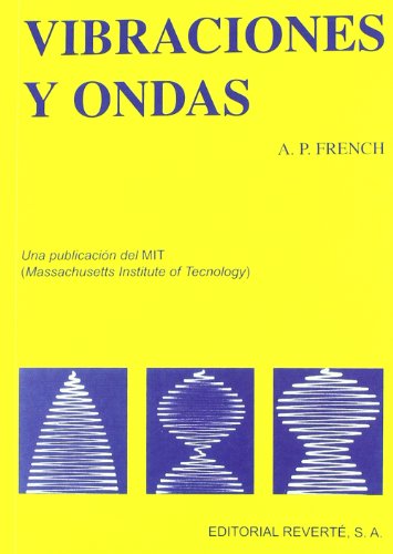 Vibraciones Y Ondas (Curso de Física del M.I.T.)