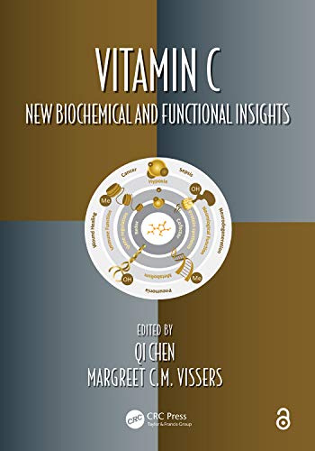 Vitamin C: New Biochemical and Functional Insights (Oxidative Stress and Disease Book 1) (English Edition)