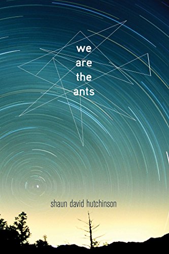 We Are the Ants (English Edition)