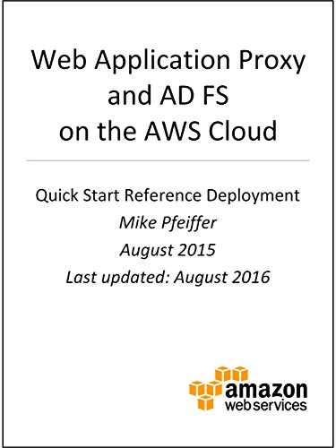 Web Application Proxy and Active Directory Federation Services on AWS (AWS Quick Start) (English Edition)