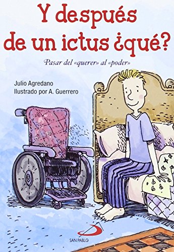 Y después de un ictus ¿qué?: Pasar del «querer» al «poder»: 2 (Sendero Autoayuda práctica)