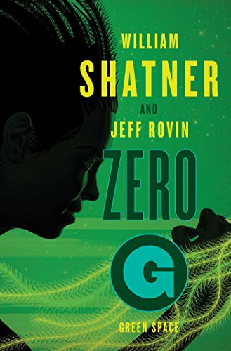 Zero-G: Green Space (The Samuel Lord Series Book 2) (English Edition)