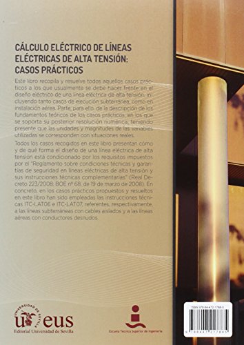 CÁLCULO ELÉCTRICO DE LÍNEAS ELÉCTRICAS DE ALTA TENSIÓN: CASOS PRÁCTICOS: 7 (Monografías de la Escuela Técnica Superior de Ingeniería)