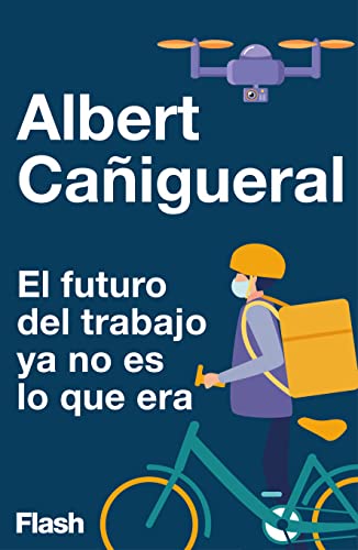 El futuro del trabajo ya no es lo que era