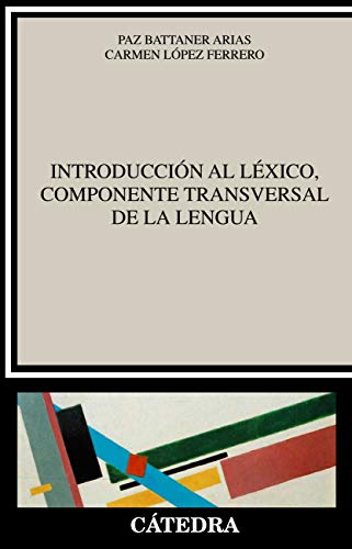 Introducción al léxico, componente transversal de la lengua (Lingüística)