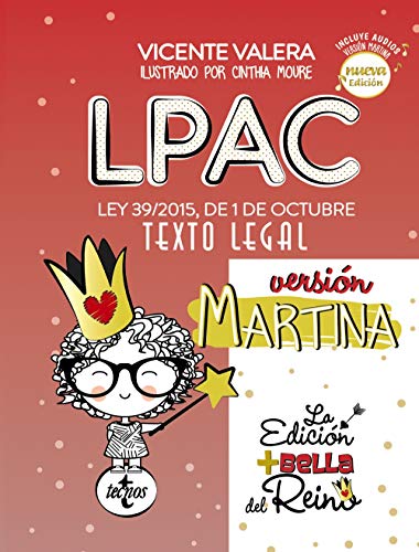 LPAC versión Martina: Ley 39/2015, de 1 de octubre, del Procedimiento Administrativo Común de las Administraciones Públicas. Texto Legal (Derecho - Práctica Jurídica)