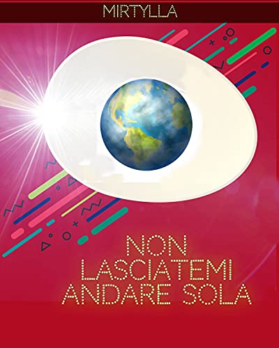 Non lasciatemi andare sola (Italian Edition)