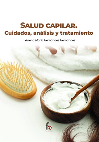 SALUD CAPILAR. CUIDADOS, ANÁLISIS Y TRATAMIENTO (CIENCIAS SANITARIAS)