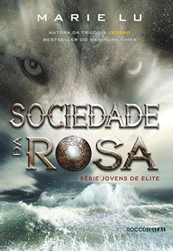 Sociedade da Rosa (Jovens de Elite Livro 2) (Portuguese Edition)