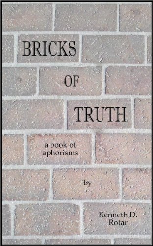 Bricks of Truth: a book of aphorisms (English Edition)